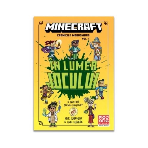 Minecraft. Cronicile Woodsword Volumul 1. In lumea jocului - Nick Eliopulos