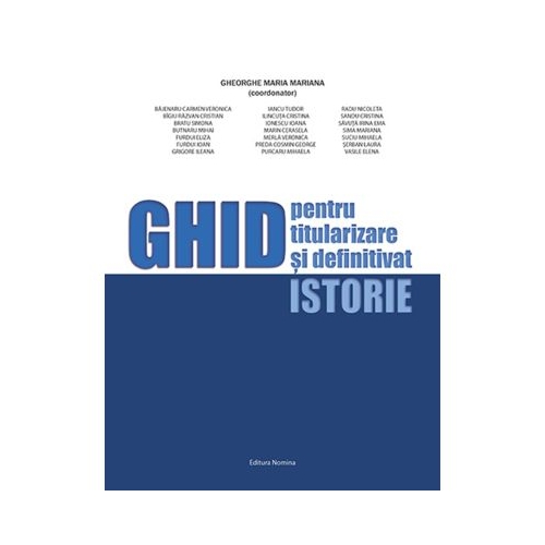 Ghid pentru titularizare si definitivat - Istorie - Maria Mariana Gheorghe
