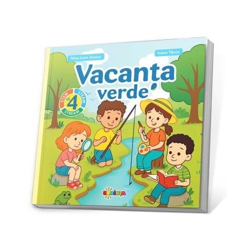 Vacanta verde. Clasa a 4- a