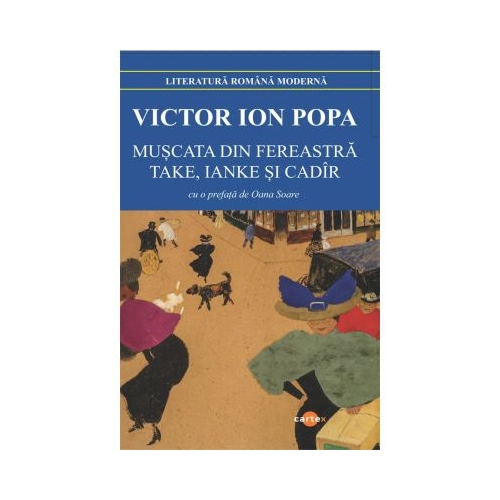 Muscata din fereastra. Take Ianke si Cadir - Victor Ion Popa