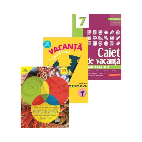Set 3 caiete pentru Vacanta de vara Matematica clasa a 7-a - Marius Perianu Maria Zaharia Daniela Ciofu