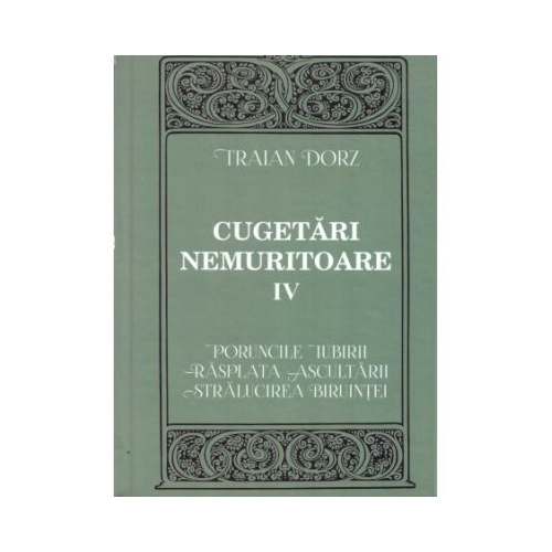Cugetari nemuritoare volumul 4 - Traian Dorz