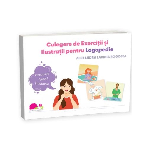 Culegere de Exercitii si Ilustratii pentru Logopedie