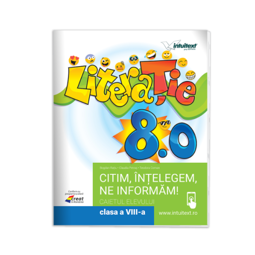 Literatie. Caietul elevului pentru clasa a 8-a - Bogdan Ratiu