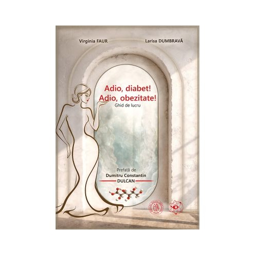 Adio diabet Adio obezitate Ghid de lucru - Larisa Dumbrava