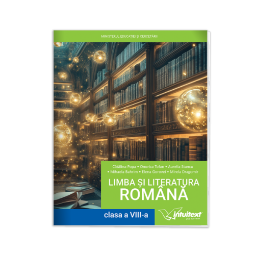 Limba si literatura romana. Manual pentru clasa a 8-a - Catalina Popa