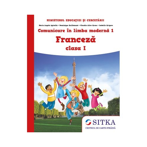 Manual Comunicare in limba moderna 1 Franceza clasa 1 - M. A. Apicella