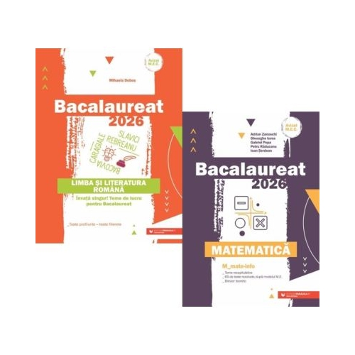 Pachet Bacalaureat 2026. Limba si literatura romana si Matematica MMate-Info - Mihaela Dobos Gheorghe Iurea