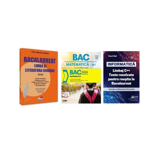 Pachet Bacalaureat 2026. Limba si literatura romana Matematica si INFORMATICA. Limbaj C. Teste rezolvate Mate-Info - Mariana Badea Radu Gologan Viorel Vlad