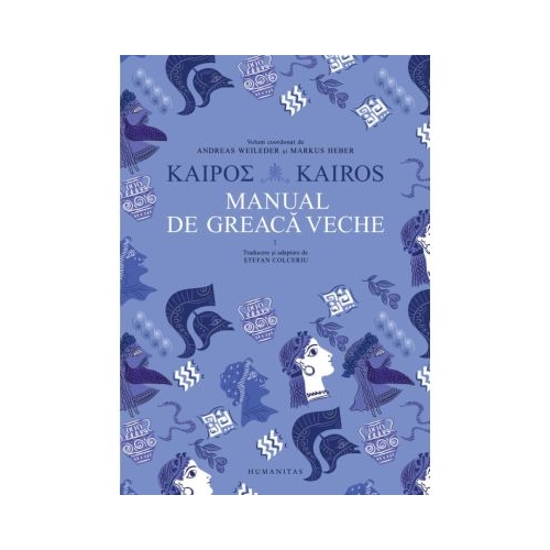 Kairos. Manual de greaca veche vol. 1 - Andreas Weileder