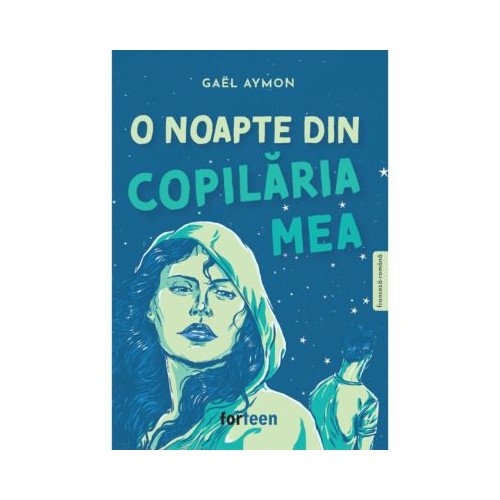 O noapte din copilaria mea - Gael Aymon