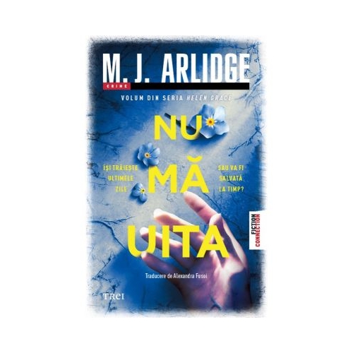 Nu ma uita - M. J. Arlidge