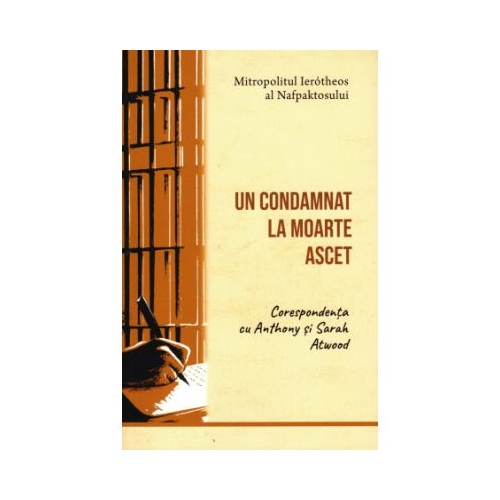 Un condamnat la moarte ascet - Ierotheos Vlachos