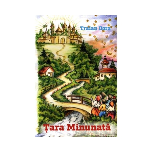 Tara minunata - Traian Dorz