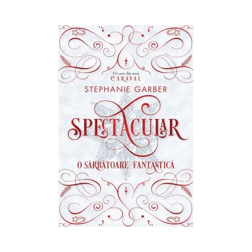 Spectacular - Stephanie Garber