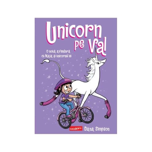 Unicorn pe val - Dana Simpson