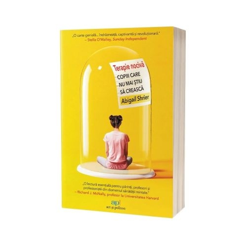 Terapie nociva. Copiii care nu mai stiu sa creasca - Abigail Shrier