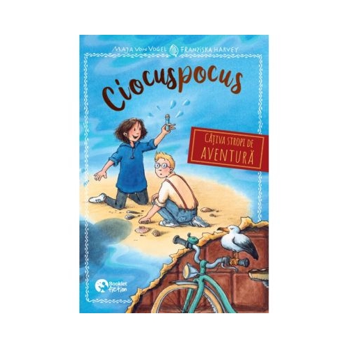 Ciocuspocus. Cativa stropi de aventura - Maja von Vogel