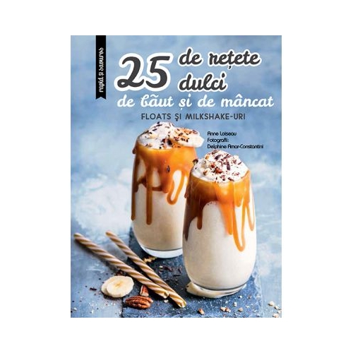 25 de retete dulci de baut si de mancat: Floats si Milkshake-uri - Larousse