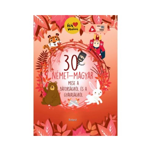 30 de povestiri germano-maghiare despre dragoste si prietenie. In limba maghiara