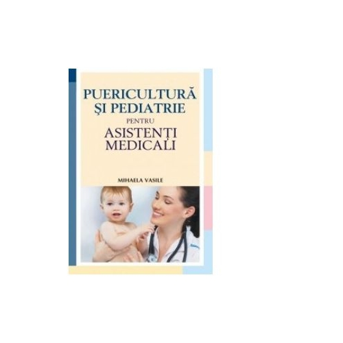 Puericultura si pediatrie pentru asistenti medicali, editura All