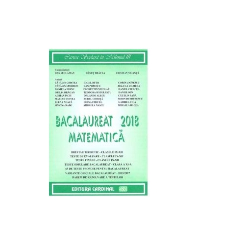 Matematica clasa IX-XII Bacalaureat 2018  - Dan Seclaman