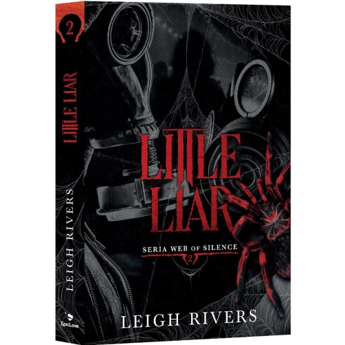 Little liar. Volumul 2 din seria Web of silence - Leigh Rivers