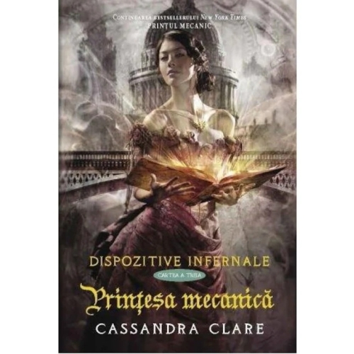 Printesa mecanica. Dispozitive infernale, cartea III - Cassandra Clare
