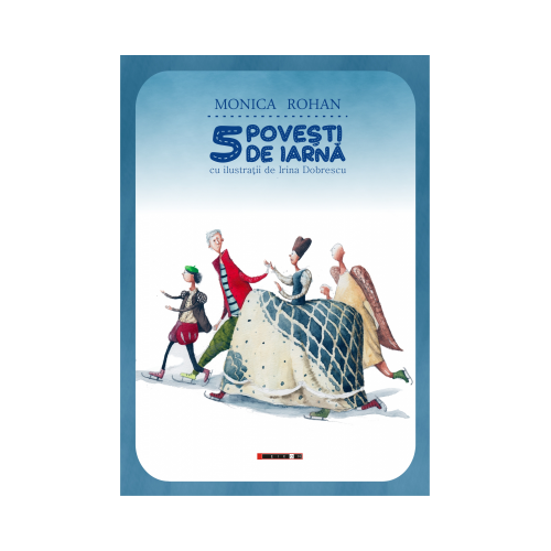 5 povesti de iarna - Monica Rohan