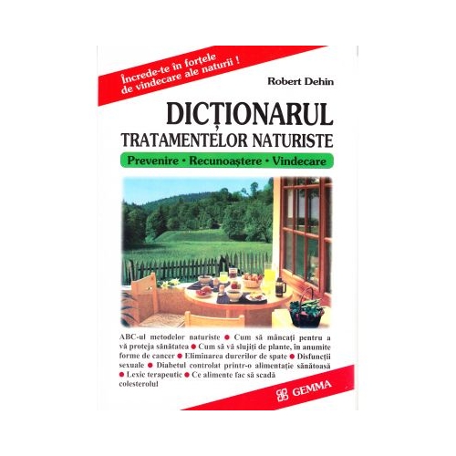 Dictionarul tratamentelor naturiste - Robert Dehin
