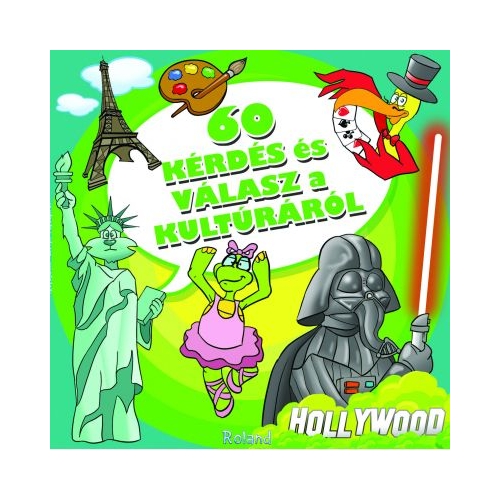 60 de intrebari si raspunsuri despre cultura. In limba maghiara