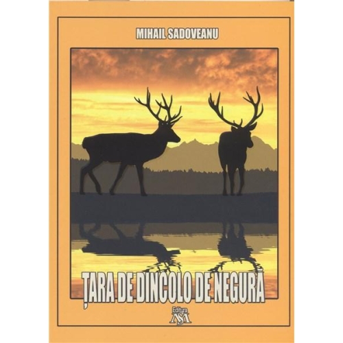 Tara dincolo de negura - Mihail Sadoveanu