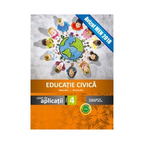 Educatie civica caiet de aplicatii, pentru clasa a IV-a - Simona Brie, Adina Micu