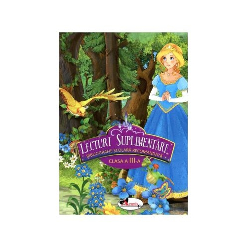 Lecturi suplimentare pentru clasa a 3-a, Bibliografie scolara - Corina Gadiuta
