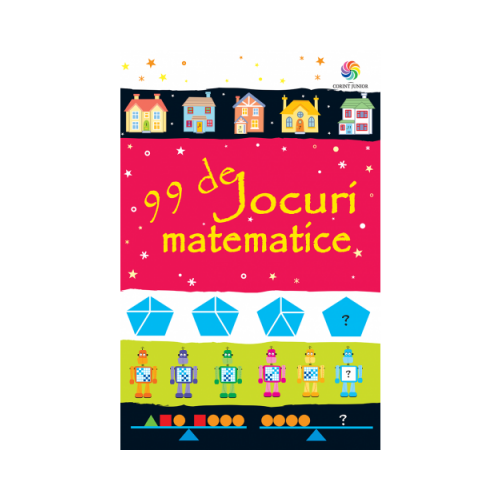 99 de jocuri matematice - Sarah Khan, editura Corint Junior. Carte pentru copii