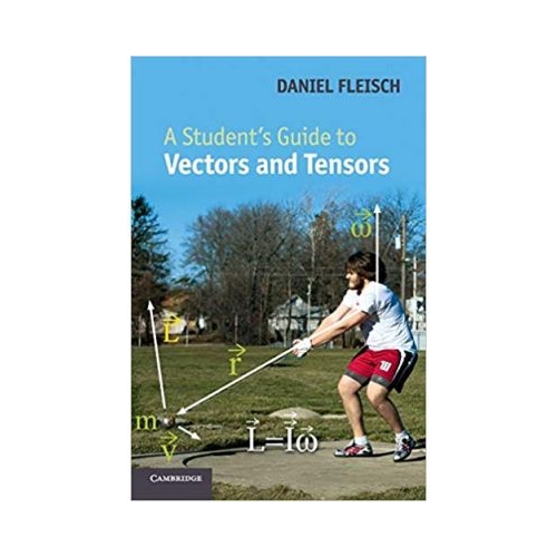 A Student's Guide to Vectors and Tensors - Daniel A. Fleisch