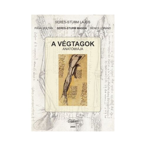 Anatomia membrelor, in limba maghiara - Seres-Sturm Lajos, Pavai Zoltan, Seres-Sturm Magda, Denes Lorand