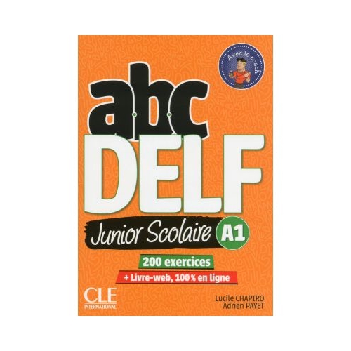 ABC DELF Junior scolaire. Niveau A1, Livre + DVD + Livre-web, 2eme edition - Lucile Chapiro, Adrien Payet