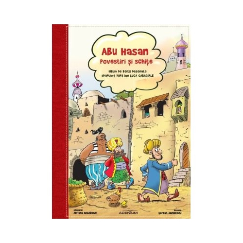 Abu Hasan – Povestiri si schite. Benzi desenate