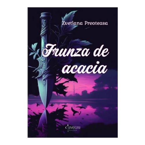 Frunza de acacia - Zvetlana Preoteasa