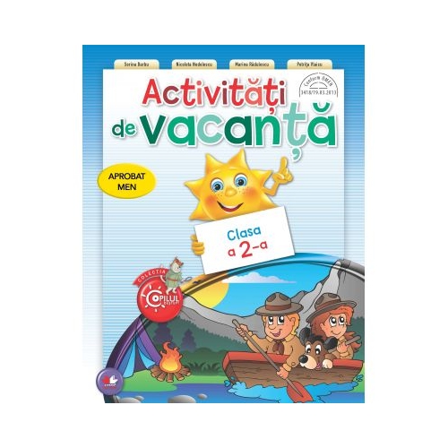 Activitati de vacanta. Clasa a II-a - Sorina Barbu, Nicoleta Nedelescu, Marina Radulescu, Petrita Vlaicu
