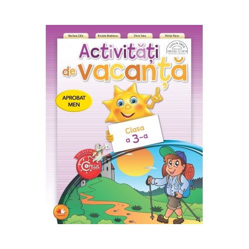 Activitati de vacanta. Clasa a III-a - Marilena Calin, Nicoleta Nedelescu, Elvira Toma, Petrita Vlaicu