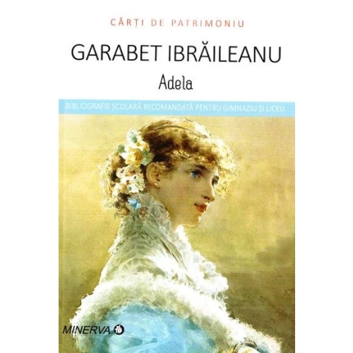 Adela - Garabet Ibraileanu (Carti de patrimoniu)
