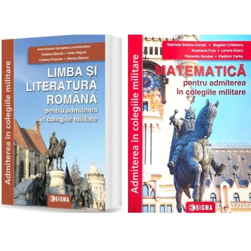 Pachet Admiterea in colegiile militare. Limba si literatura romana si Matematica - Gabriela Streinu Cercel, Irina Roxana Georgescu