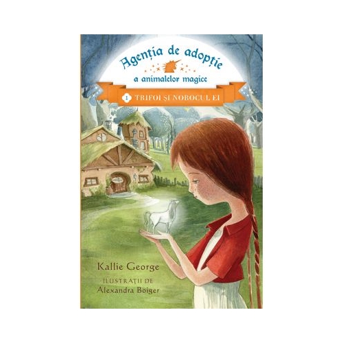 Agentia de adoptie a animalelor magice. Oul fermecat - Kallie George