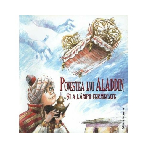 Aladin si lampa fermecata. Editie cartonata