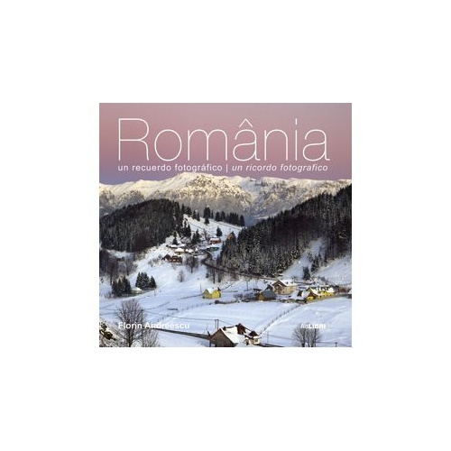 Album Romania, o amintire fotografica. Italiana-spaniola - Florin Andreescu, Mariana Pascaru