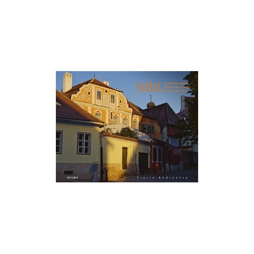 Album Sibiu, Cetatea Rosie. Romana, engleza, germana - Florin Andreescu, Mariana Pascaru