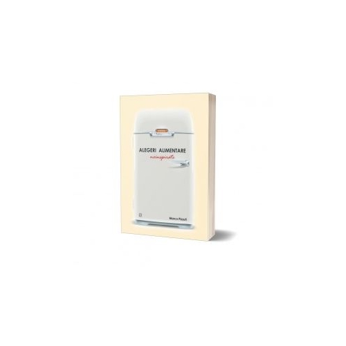 Alegeri alimentare neinspirate - Marco Pizzuti