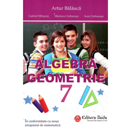 Algebra. Geometrie clasa a 7-a + Brosura. Rezultate, Indicatii, Solutii. Comentarii - Artur Balauca